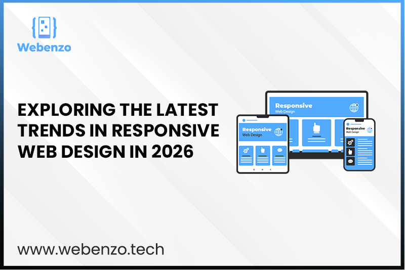 Exploring The Latest Trends In Responsive Web Design In 2026